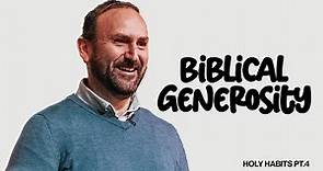 Biblical Generosity - Holy Habits - Tom Rutter