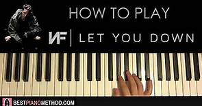 HOW TO PLAY - NF - Let You Down (Piano Tutorial Lesson)