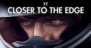 TT3D Closer To The Edge | Official Trailer | iwonder.com | Documentaries
