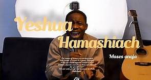 Moses Onoja - Yeshua Hamashiach | Nathaniel Bassey