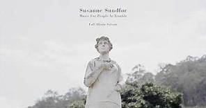 Susanne Sundfør - Music For People In Trouble [Full Album Stream]