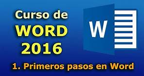 ► Curso de Word 2016. 1 Primeros pasos en Word. Tutorial en español desde cero hasta nivel avanzado