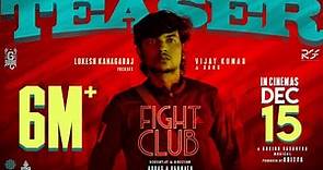 Fight Club - Official Teaser | Vijay Kumar | Govind Vasantha | Abbas A Rahmath