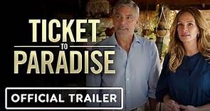 Ticket to Paradise - Official Trailer (2022) George Clooney, Julia Roberts, Kaitlyn Dever