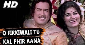 O Firkiwali Tu Kal Phir Aana | Mohammed Rafi | Raja Aur Runk 1968 Songs | Sanjeev Kumar