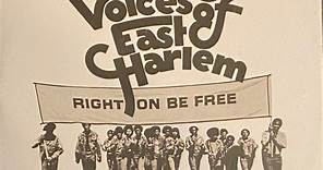 The Voices Of East Harlem - Right On Be Free