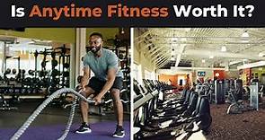 Anytime Fitness Review: Is It Worth It?