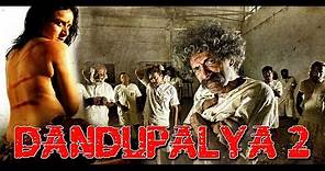 Dandapalayan 2 | Hindi Dubbed Full Movie | Pooja Gandhi,Sanjjanaa, Makarand Deshpande | Action Movie