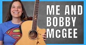 Learn How To Rock Out To Me And Bobby McGee on Guitar!