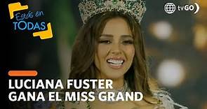Estás en Todas: Luciana Fuster gana el Miss Grand International
