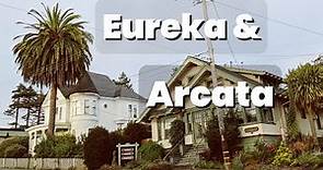 Hidden Gems of California's North Coast: Eureka & Arcata