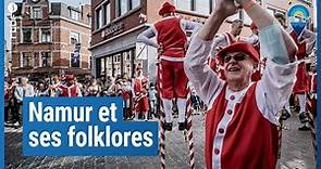 Namur et ses folklores, visite culturelle - Les Ambassadeurs