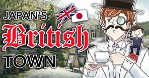 I Tried Japan’s Secret British Town Ft.@AbroadinJapan