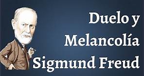 Duelo y Melancolía, Sigmund Freud