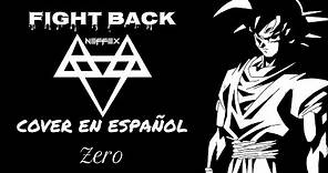 NEFFEX - FIGHT BACK I COVER EN ESPAÑOL I Zero