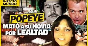 POPEYE Sicario: "maté a mi novia por LEALTAD a PABLO ESCOBAR" Wendy Chavarriaga Novia de Popeye