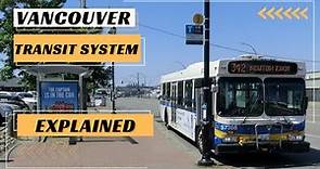 Vancouver Transit System Guide | Public Transit System of Vancouver | How to get around cheaply?