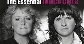 Indigo Girls - The Essential indigo Girls