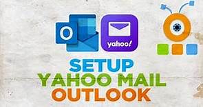 How to Setup Yahoo Mail in Outlook