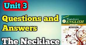 The Necklace Questions and answers unit 3 class 11 new English book | question and answer chapter 3