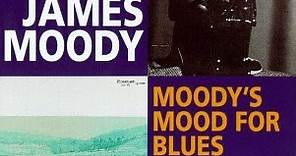 James Moody - Moody's Mood For Blues