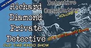 Richard Diamond Private Detective /Compilation/Episode 4/ OTR With Beautiful Scenery