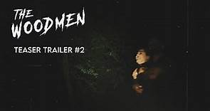 The Woodmen | Teaser Trailer 2