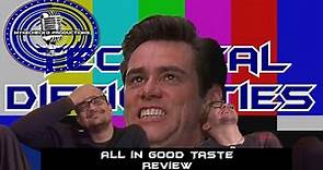 All in Good Taste Movie Review (The Carrey Career Series)