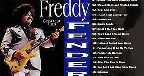 Freddy Fender Greatest Hits 🔥 The Best Songs Freddy Fender Of All Time Playlist
