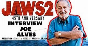 Joe Alves: JAWS 2 45th Anniversary Interview