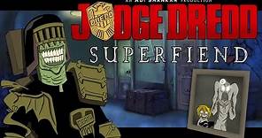 Judge Dredd: Superfiend - Full Movie (2014)
