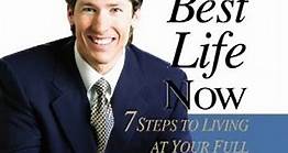 Religion Book Review: Your Best Life Now: 7 Steps to Living at Your Full Potential by Joel Osteen, A