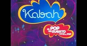 Kabah - No Me Olvides (El Pop ha Muerto, Viva el Pop)