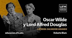 Oscar Wilde y Lord Alfred Douglas | Roberto Blum