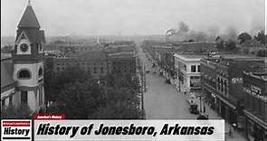History of Jonesboro, ( Craighead County )Arkansas !!! U.S. History and Unknowns