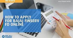 How to open an FD (Fixed Deposit) online? | Bajaj Finance