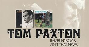 Tom Paxton - Ramblin' Boy & Ain't That News!
