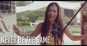 Camila Cabello - Never Be the Same (Versión En Español) Laura Buitrago (Cover)