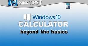 QUICK TIPS: Windows 10 Calculator
