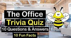 The Office Trivia Quiz (TV Shows) - 10 Questions and Answers - 10 Fun Facts