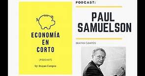 Paul Samuelson - Economía en Corto