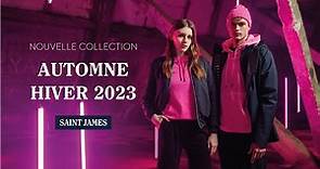 SAINT JAMES - Nouvelle Collection Automne/Hiver 2023