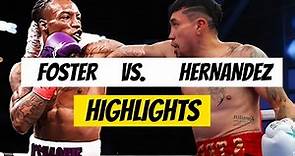 O'Shaquie Foster vs Eduardo Hernandez Highlights
