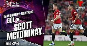 Gol de Scott McTominay – Man. United v. Brentford 23-24 | Premier League | Telemundo Deportes