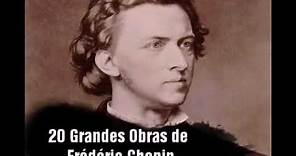 20 Grandes Obras de Frédéric Chopin