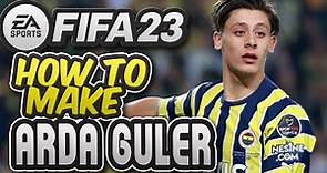 FIFA 23 | How to make Arda Guler + full stats and Animation - Real Madrid & Barcelona Top Prospect!
