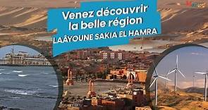 Venez découvrir la belle région Laâyoune-Sakia El Hamra