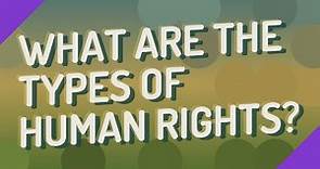 What are the types of human rights?