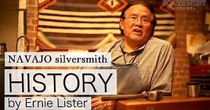 Navajo silversmith History by Ernie Lister