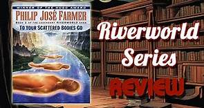 Riverworld Series Review - Philip José Farmer